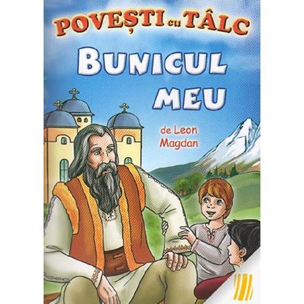 Povesti cu Talc: Bunicul Meu - Leon Magdan, Editura Mateias