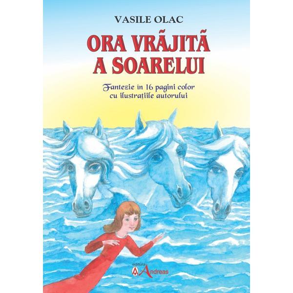 Ora vrajita a soarelui - Vasile Olac, editura Andreas