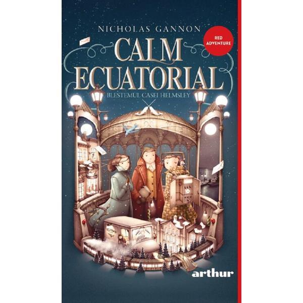 Calm ecuatorial Vol.2 Blestemul casei Helmsley - Nicholas Gannon, editura Grupul Editorial Art