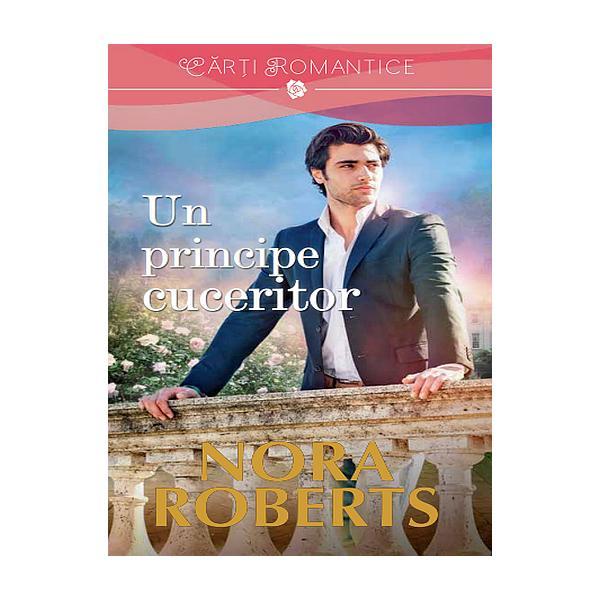 Un principe cuceritor - Nora Roberts, editura Litera