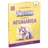 Unicornii te Invata Adunarea - Scoala Magica, Editura Gama