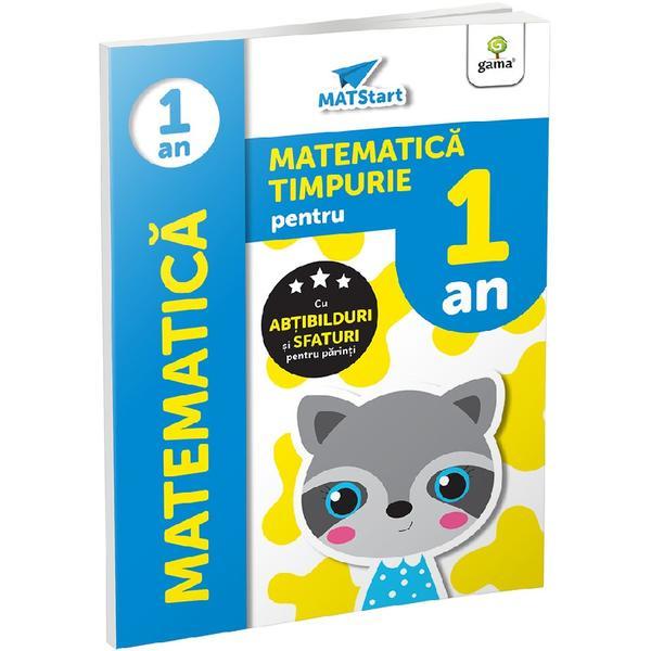 Matematica Timpurie pentru 1 An (Matstart), Editura Gama