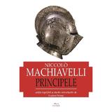 Principele - Niccolo Machiavelli, editura Cartex