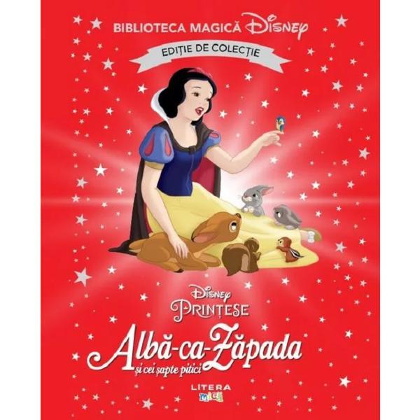 Alba-ca-Zapada si cei sapte pitici. Biblioteca magica Disney, editura Litera