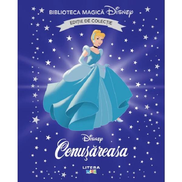 Cenusareasa. Biblioteca magica Disney, editura Litera