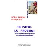 Pe patul lui Procust - Dorel Dumitru Chiritescu, editura Institutul European