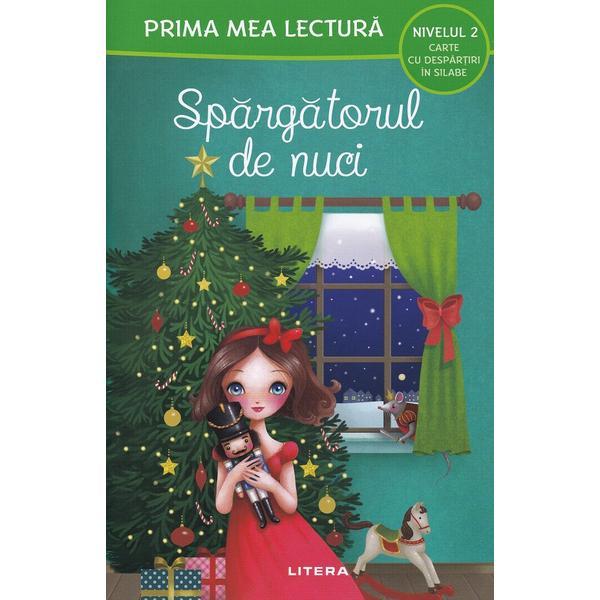 Spargatorul de nuci. Prima mea lectura, editura Litera