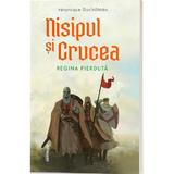 Nisipul si crucea Vol.2: Regina pierduta - Veronique Duchateau, editura Doxologia