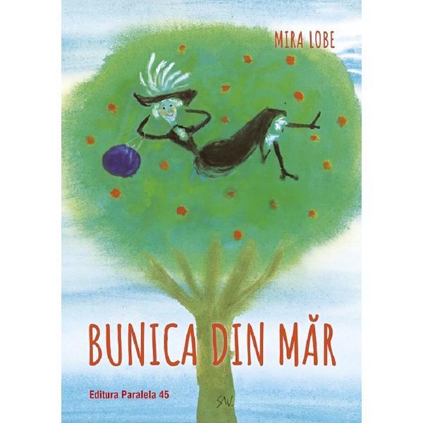 Bunica din Mar Ed.2 - Mira Lobe, Editura Paralela 45