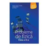 Culegere probleme de fizica clasa 9 - Rodica Ionescu-Andrei, Cristina Onea, Ion Toma, editura Grupul Editorial Art