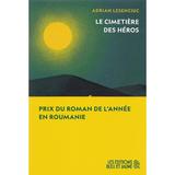 le-cimetiere-des-heros-adrian-lesenciuc-editura-les-editions-bleu-et-jaune-2.jpg