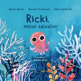 Ricki, micul salvator - Hanna Muller, Hannah Stollmayer, Carla Swiderski, editura Meteor Press