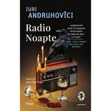 Radio Noapte - Iuri Andruhovici, editura Trei