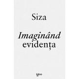 Imaginand evidenta - Alvaro Siza, editura Igloo