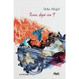 Seara, Dupa Ora 9 - Delia Hugel, Editura Litera