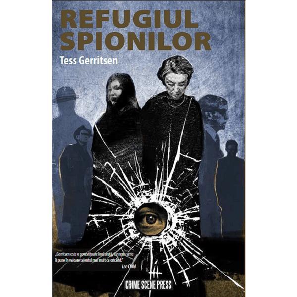 Refugiul Spionilor - Tess Gerritsen