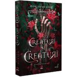 Creaturi si Creaturi - Morgan Hexner, Editura Petale Scrise