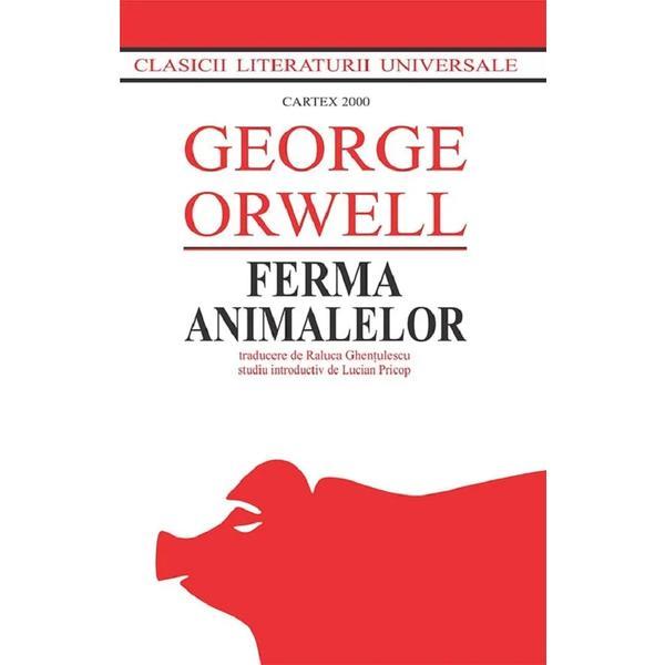 Ferma Animalelor - George Orwell, editura Cartex