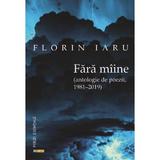 Fara Miine - Florin Iaru, Editura Rocart
