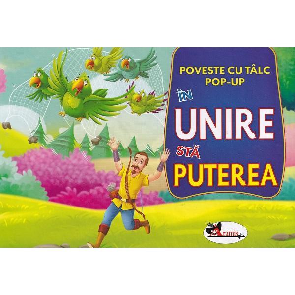 In unire sta puterea. Poveste cu talc. Pop-up, editura Aramis