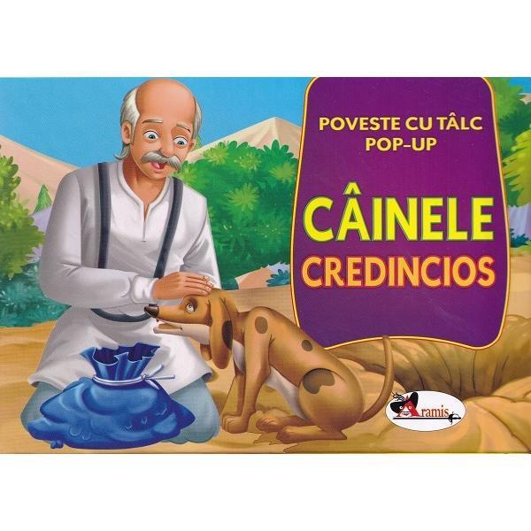 Cainele credincios. Poveste cu talc. Pop-up, editura Aramis