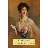 Portretul Unei Doamne - Henry James, Editura Corint