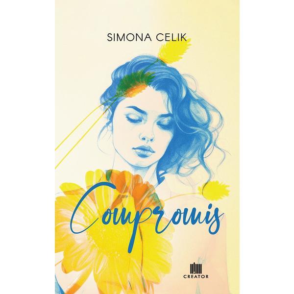 Compromis - Simona Celik, Editura Creator