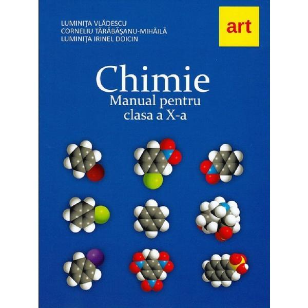 Chimie - Clasa 10 - Manual - Luminita Vladescu, Corneliu Tarabasanu-Mihaila, Luminita Irinel Doicin, editura Grupul Editorial Art