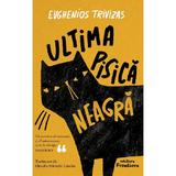 Ultima pisica neagra - Evghenios Trivizas, editura Frontiera