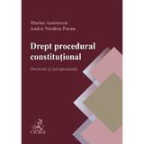 Drept procedural constitutional. Doctrina si jurisprudenta - Marius Andreescu, Andra Puran, editura C.h. Beck