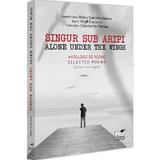 Singur sub aripi. Alone under the wings - Virgil Diaconu, editura Pro Universitaria