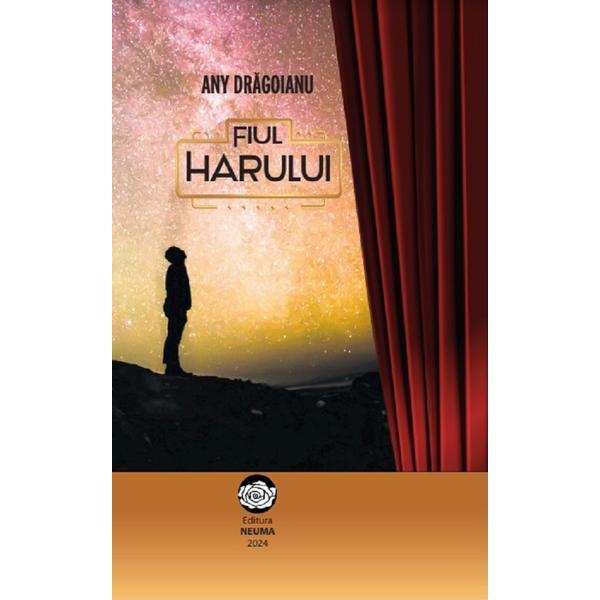 Fiul Harului - Any Dragoianu, editura Neuma