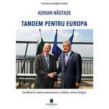 Tandem pentru Europa - Adrian Nastase, editura Cetatea De Scaun