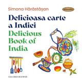 Delicioasa carte a Indiei. Delicious book of India - Simona Harastasan, editura Casa Cartii De Stiinta