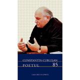 Constantin Cublesan, Poetul 85, editura Casa Cartii De Stiinta