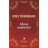 Masa umbrelor - Ionel Teodoreanu, editura Cartea Romaneasca Educational