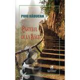Castelul de la Balti - Puiu Raducan, editura Cartea Romaneasca Educational