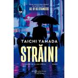 Straini - Taichi Yamada, editura Humanitas