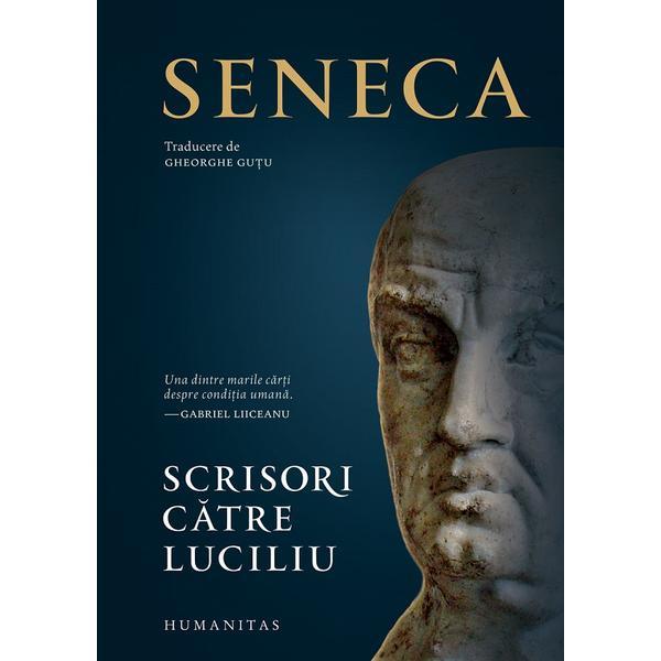 Scrisori catre Luciliu - Seneca, editura Humanitas