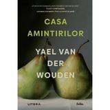 Casa amintirilor - Yael van der Wouden, editura Litera