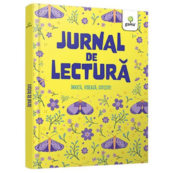 Jurnal de lectura. Invata, viseaza, citeste!, editura Gama