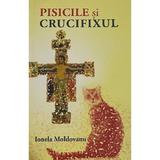 Pisicile si crucifixul - Ionela Moldovanu, editura Primus