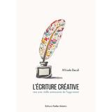 L'ecriture creative. Vers une reelle autonomie de l'apprenant - Mihaela Bacali, editura Atelier Didactic