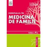 Esentialul in Medicina de Familie - Dumitru Matei, editura Amaltea