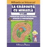 La gradinita cu Mihaela 4-5 ani - Laurentia Culea, editura Diana