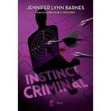 Instinct criminal - Jennifer Lynn Barnes, editura Storia Books