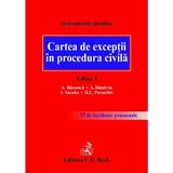 Cartea de exceptii in procedura civila Ed.3 - Alexandru Bleoanca, Alexandru Dimitriu, Andrei Iacuba, Ramona Lorena Paraschiv, editura C.h. Beck