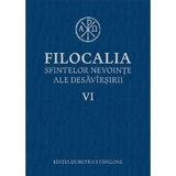 Filocalia 6 Sfintelor nevointe ale desavarsirii, editura Humanitas