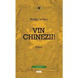 Vin chinezii! - Nicolae Esinencu, editura Prut