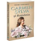 Carmen Sylva si Romania - Petre Danilescu, Editura Bookstory